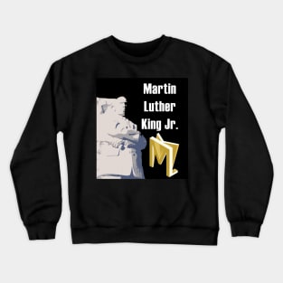 MLK Day Crewneck Sweatshirt